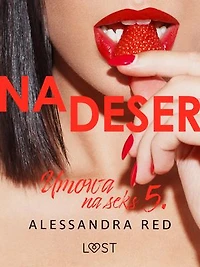 Umowa na seks 5: Na deser – seria erotyczna