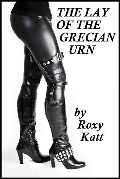 The Lay of the Grecian Urn