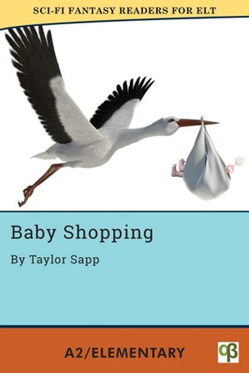 Baby Shopping: Sci-Fi Fantasy Readers for ELT, #1