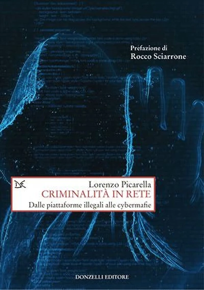 Criminalità in rete: Dalle piattaforme illegali alle cybermafie