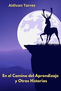 En el Camino del Aprendizaje y Otras Historias