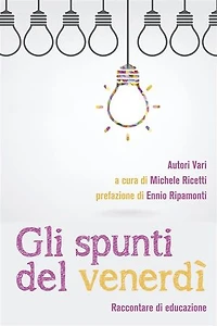 Gli spunti del venerdì: Raccontare di educazione