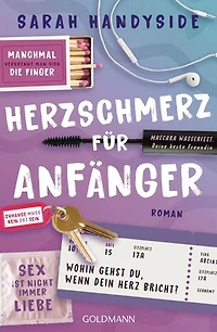 Herzschmerz für Anfänger: DER Roman für alle, die schon mal Liebeskummer hatten – mit großartigen Tipps! - Roman