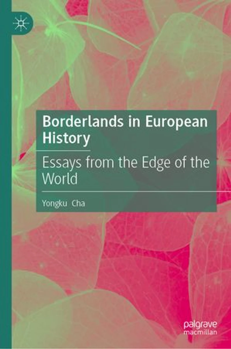 Borderlands European History: Essays from the Edge of World