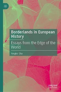 Borderlands European History: Essays from the Edge of World