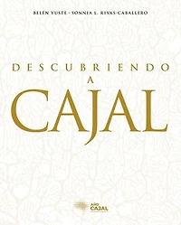 Descubriendo a Cajal