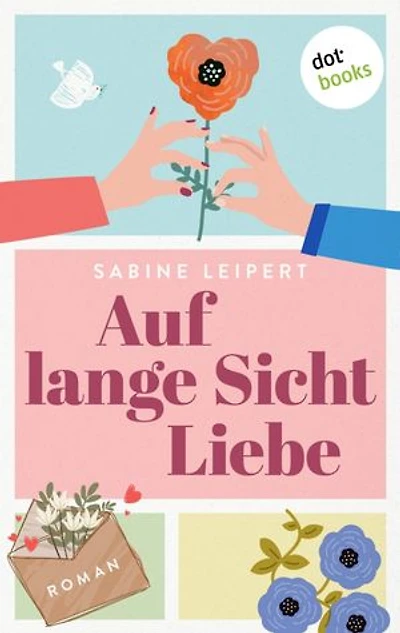 Auf lange Sicht Liebe: Roman
