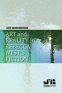 Art and Reality in Rebecca West´s Fiction