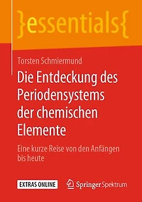 Die Entdeckung des Periodensystems der chemischen Elemente: Eine kurze Reise von den Anfängen bis heute