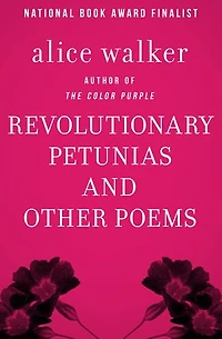 Revolutionary Petunias: And Other Poems