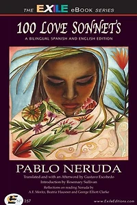 100 Love Sonnets: A Bilingual Spanish and English Edition