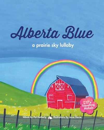 Alberta Blue: A Prairie Sky Lullaby