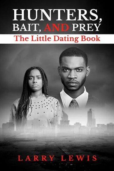 Hunters, Bait, and Prey - The Little Dating Book