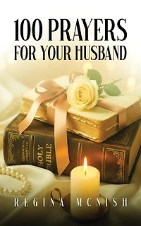 100 Prayers for Your Husband