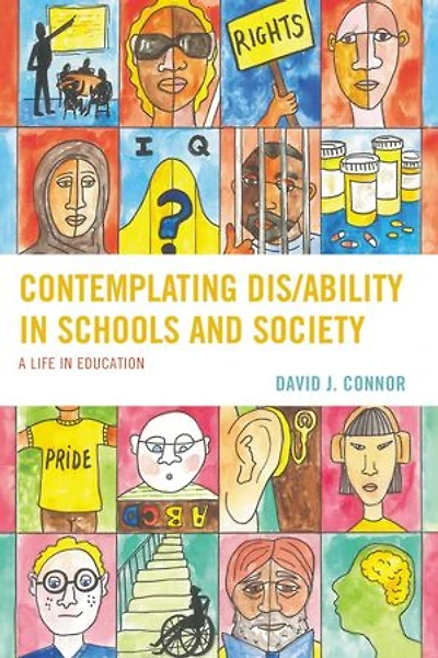 Contemplating Dis/Ability Schools and Society: A Life Education