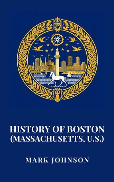 History of Boston (Massachusetts, U.S.)