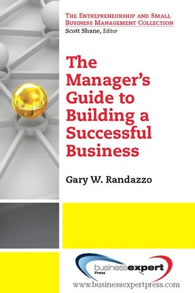 a Manager's Guide to Building Successful Business