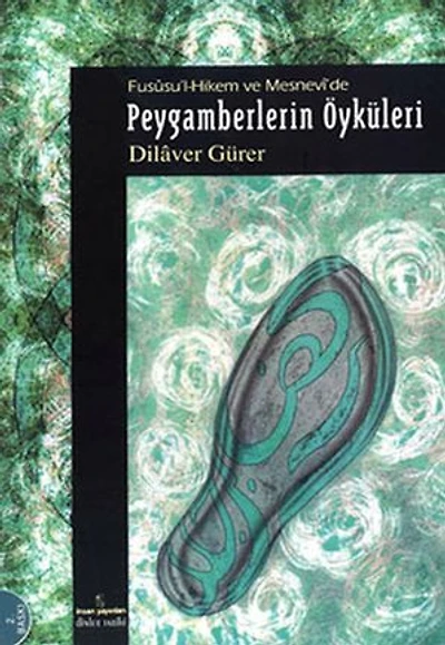 Fussu'I-Hikem ve Mesnevi'de Peygamberlerin Öyküleri