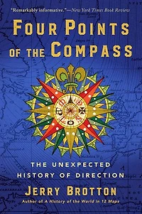Four Points of the Compass: The Unexpected History of Direction