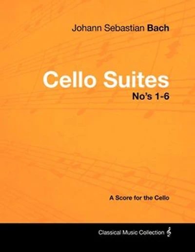 Johann Sebastian Bach - Cello Suites No's 1-6 A Score for the