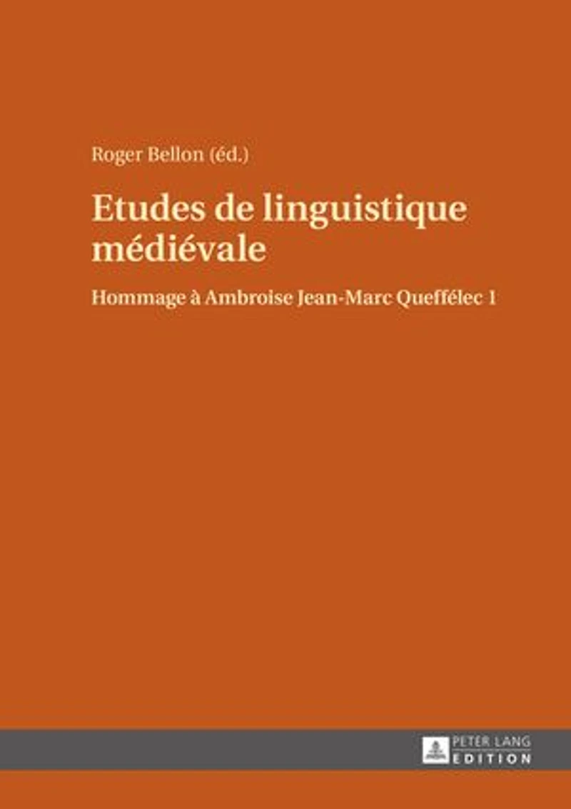 Etudes de linguistique médiévale: Hommage à Ambroise Jean-Marc Queffélec 1
