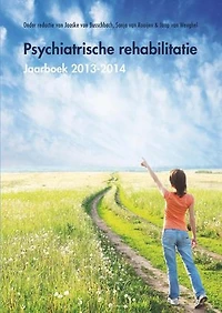 Psychiatrische rehabilitatie: jaarboek 2013-2014