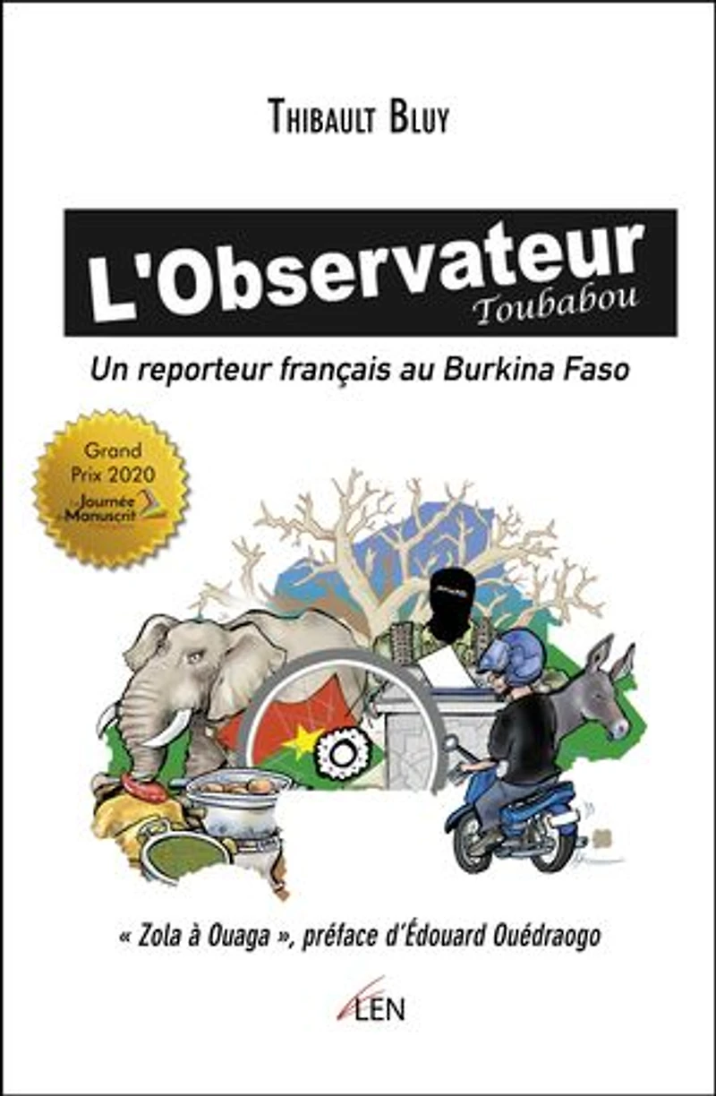 L' observateur Toubabou: un reporteur français au Burkina Faso