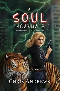 A Soul Incarnate: The Creature Sanctuary, #1