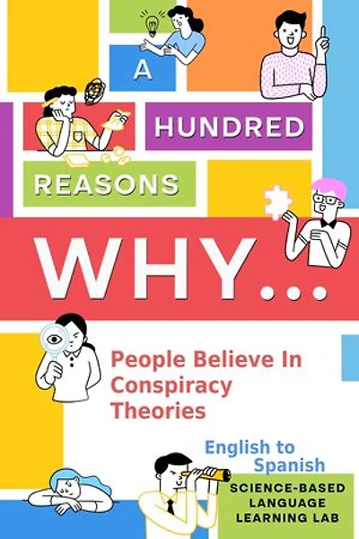 A Hundred Reasons Why People Believe In Conspiracy Theories: English to Spanish