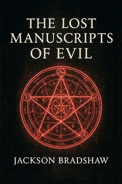 The Lost Manuscripts Of Evil