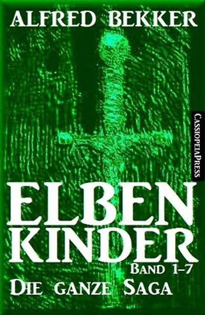Elbenkinder Band 1-7: Die ganze Saga
