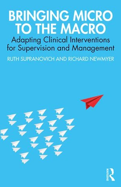 Bringing Micro to the Macro: Adapting Clinical Interventions for Supervision and Management