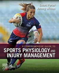 A Comprehensive Guide to Sports Physiology and Injury Management: an interdisciplinary approach