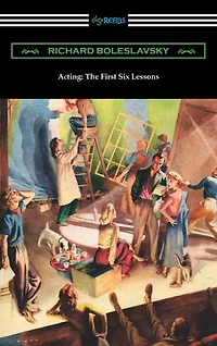 Acting: The First Six Lessons