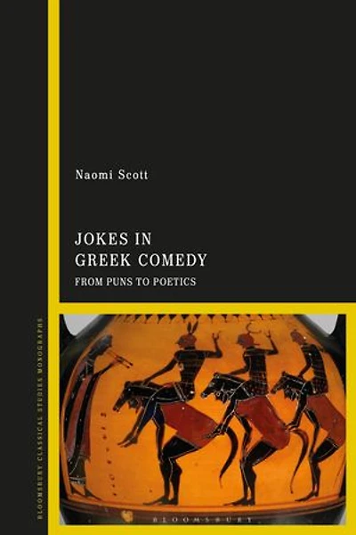 Jokes Greek Comedy: From Puns to Poetics
