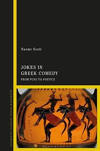 Jokes Greek Comedy: From Puns to Poetics