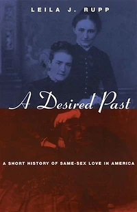 A Desired Past: Short History of Same-Sex Love America