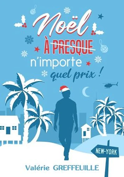 Noël à presque n’importe quel prix !: Noël sous les Tropiques