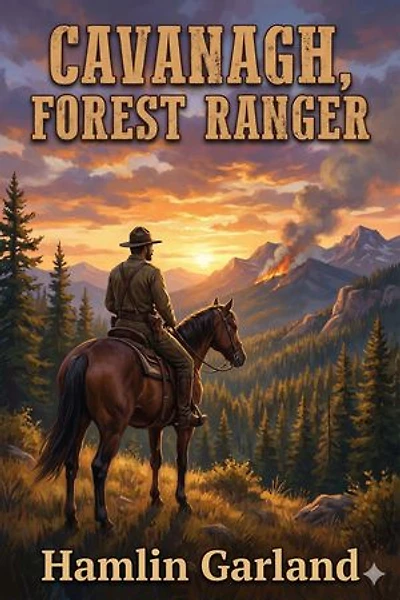 Cavanagh, Forest Ranger