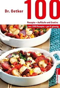 100 Rezepte - Partygerichte: aus 1000 gut und günstig