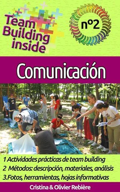Team Building inside n°2 - Comunicación: ¡Crea y vive el espíritu del equipo!