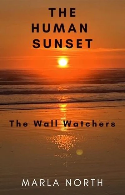 The Human Sunset: The Human Sunset, #1