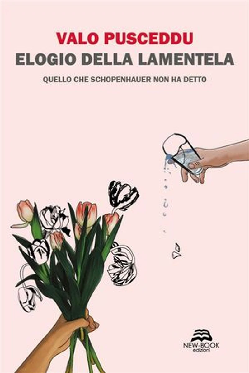 Elogio della lamentela: Quello che Schopenhauer non ha detto