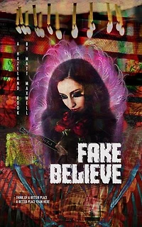 Fake Believe: Book 3 of Hazeland