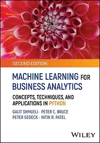 Machine Learning for Business Analytics: Concepts, Techniques, and Applications Python