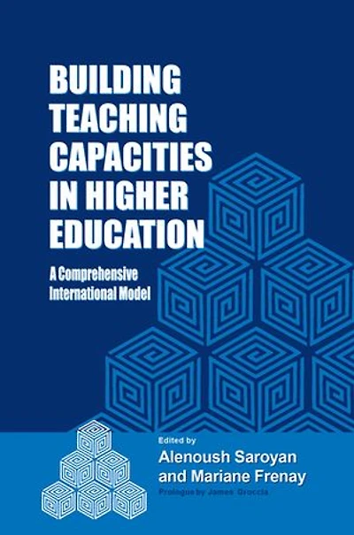 Building Teaching Capacities in Higher Education: A Comprehensive International Model