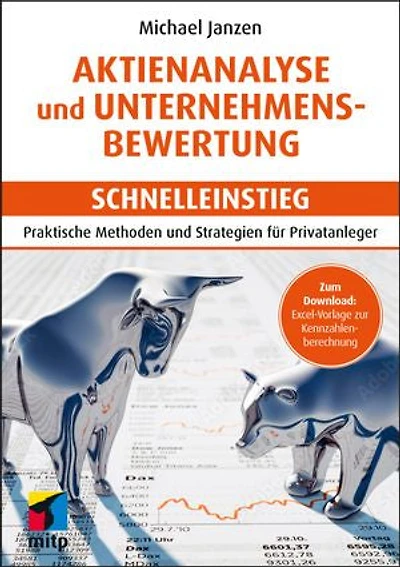 Aktienanalyse und Unternehmensbewertung - Schnelleinstieg: Praktische Methoden und Strategien für Privatanleger