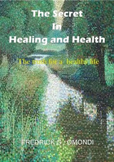 The Secret in Healing and Health: VOL.1, #1