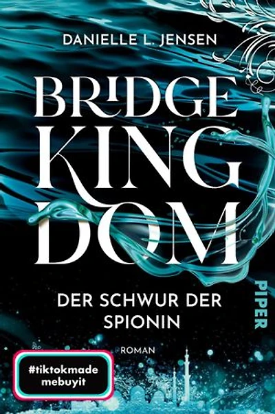 Bridge Kingdom – Der Schwur der Spionin: Roman | Der fesselnde TikTok-Erfolg aus den USA