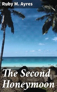The Second Honeymoon: A Tale of Rekindled Love and Renewed Promises